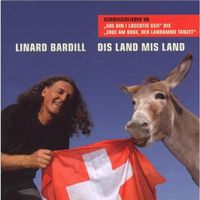 Linard Bardill: Dis Land Mis Land