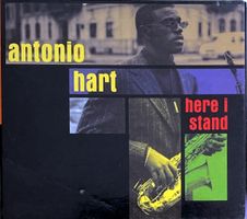 Antonio Hart CD Digipack - Here I Stand