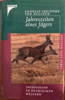 Jahreszeiten eines Jägers von Andreas Freiherr von Nolcken