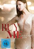 Buy Me - käufliche Liebe *ungeöffnet - TOP NEU*****