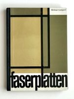Faserplatten – Rohstoffe, Herstellung & Eigenschaften