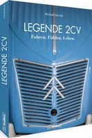 Legende Citroën 2CV - Fahren - Fühlen - Leben - Buch