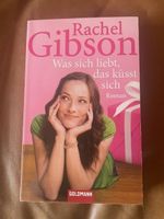 Was sich liebt, das küsst sich - Rachel Gibson