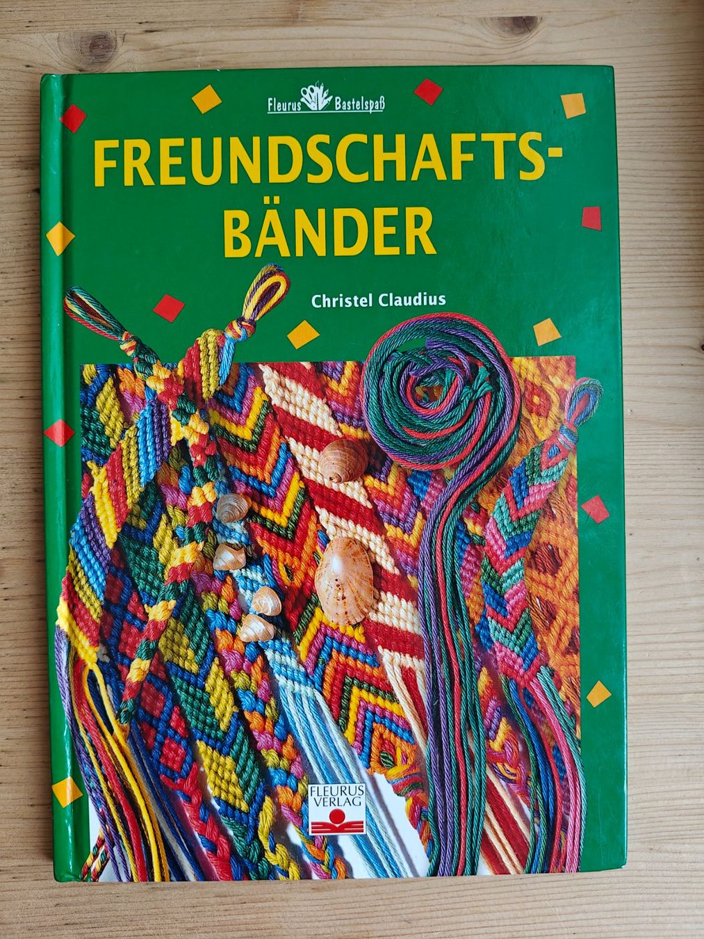 Libri: * Freundschaftsbänder / Christel Claudius - Fleurus – Usato da Muttenz venduto da Negnuja
