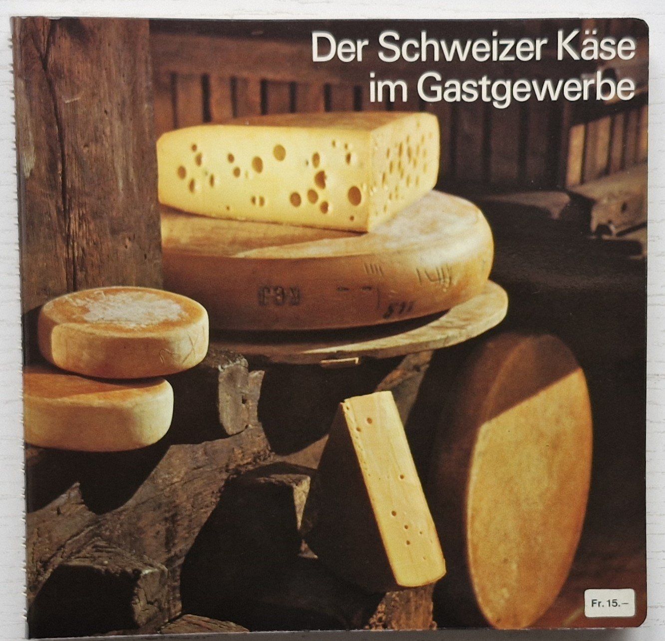 Libri: Schweizer Käse im Gastgewerbe (1967) – Usato da Bern venduto da Mattthias