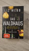 Das Waldhaus - Liz Webb Thriller, Spiegel Bestseller!