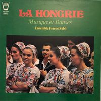 La Hongrie – Musique et Danses (LP)