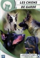Les CHIENS DE GARDE - DVD Neuf sous Blister Documentaire