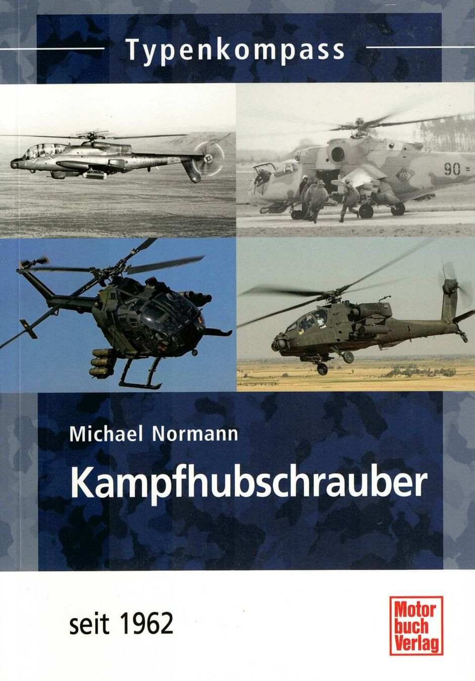 Livres: Kampfhubschrauber seit 1962 – D'occasion à Basel par Dogana
