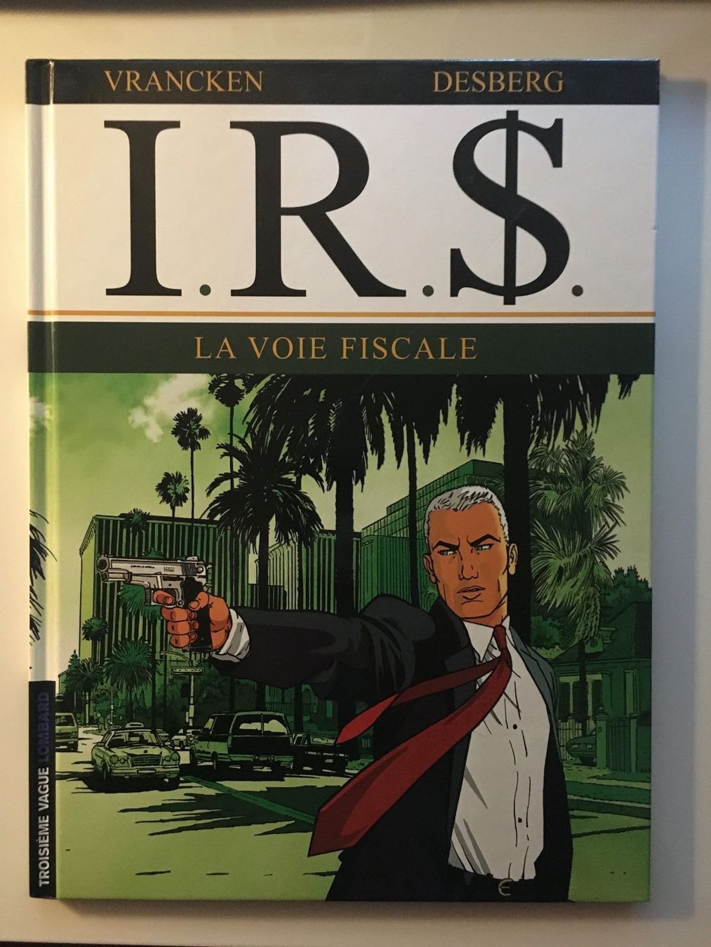 Fumetti: I.R.S - La voie fiscale – Usato da Commugny venduto da Alexnicolas11