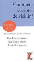 Comment accepter de vieillir ?