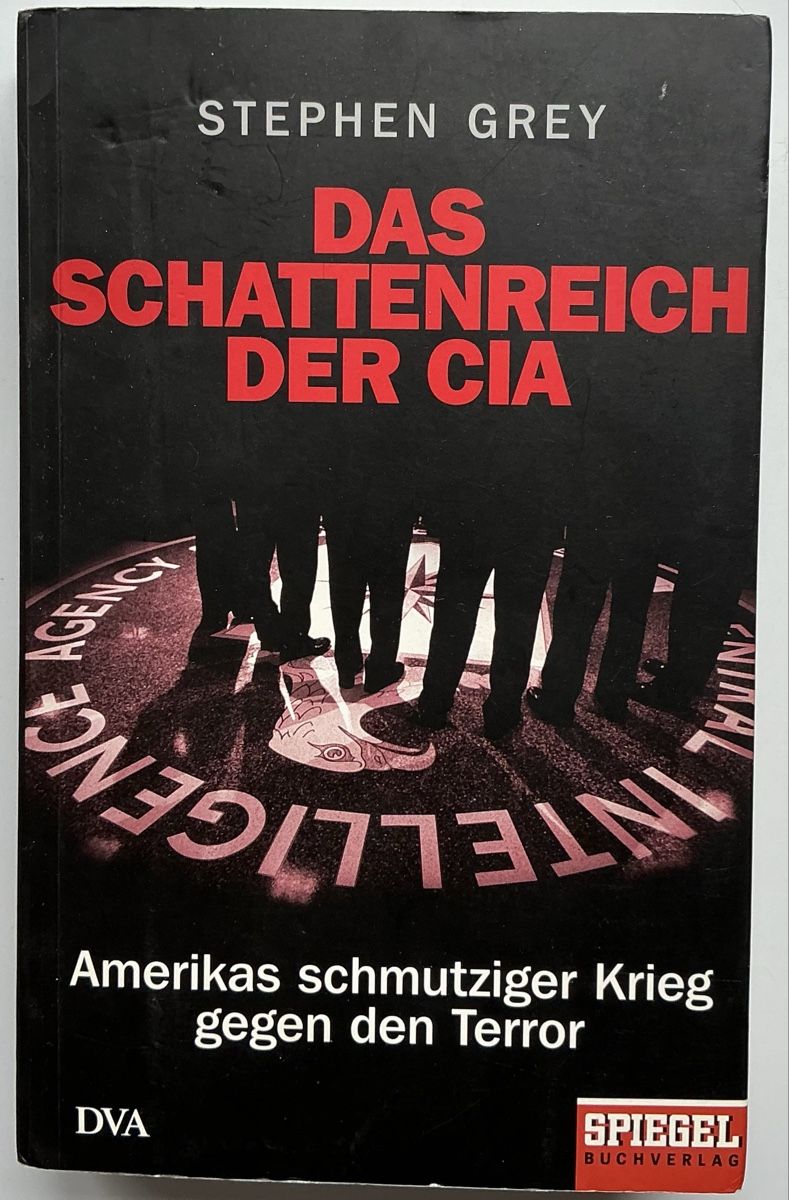 Bücher: Stephen Grey: Das Schattenreich der CIA – Gebraucht aus Beinwil am See von Tobi-Wied