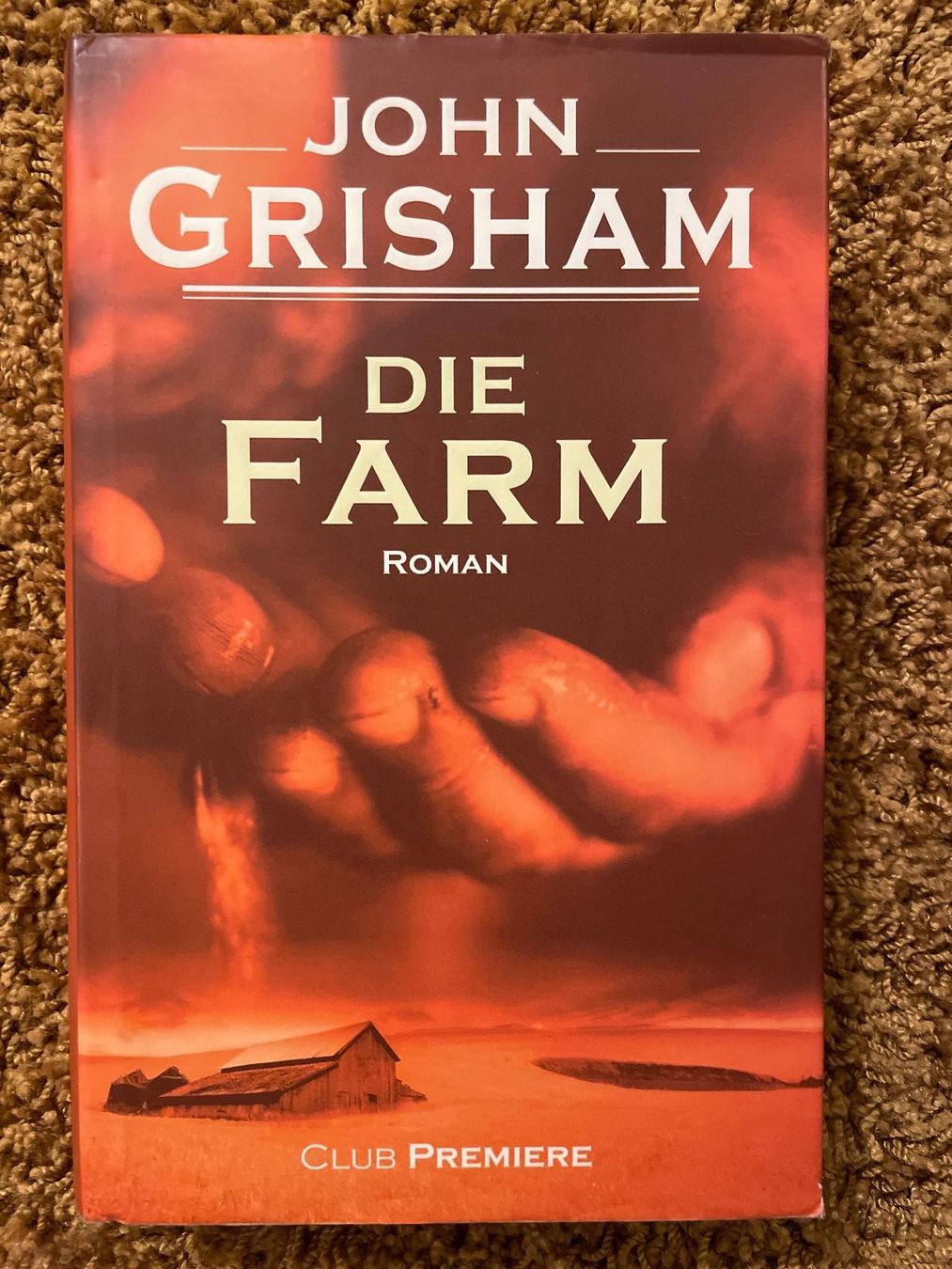 Bücher: JOHN GRISHAM Die Farm (2002) – Gebraucht aus Frasnacht von GracyStore