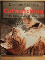 ° Catwatching - Körpersprache der Katze / Desmond Morris