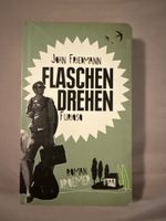 John Friedmann: Flaschendrehen – Roman für den Sommer!