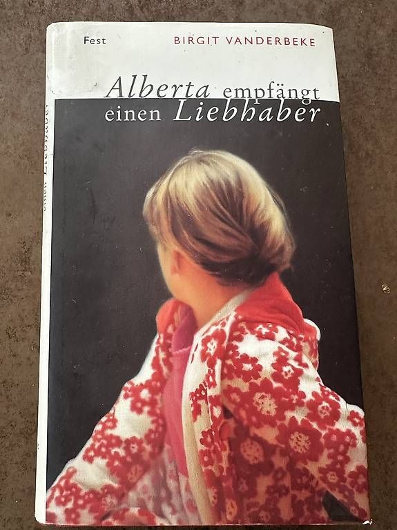 Bücher: Birgit Vanderbeke, Alberta empfängt einen Liebhaber – Gebraucht aus Liebefeld von Cherub3