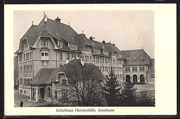 Ansichtskarten: AK Solothurn, Schulhaus Hermesbühl – Gebraucht aus Berlin von bartko-reher