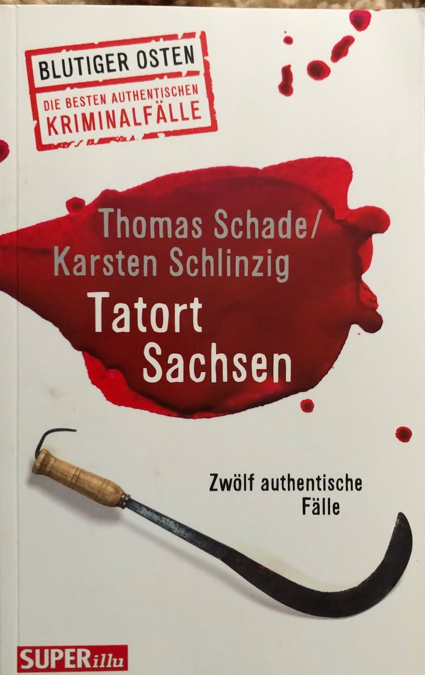 Bücher: Thomas Schade / Karsten Schlinzig - Tatort Sachsen, Krimi! – Gebraucht aus Hochfelden von powerplay61