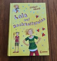 Isabel Abedi - Lola auf Hochzeitsreise