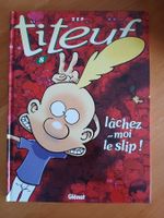 Titeuf, tome 8 - Lâchez-moi le slip! (NEUF)