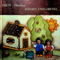 Thun Märchen Hänsel und Gretel