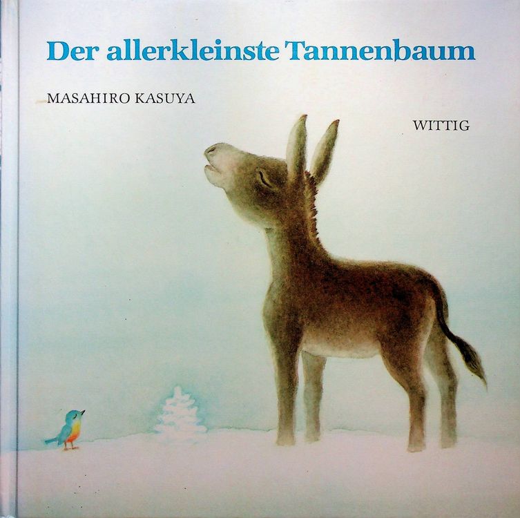 Masahiro Kasuya Der allerkleinste Tannenbaum / Weihnachten Kaufen auf