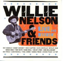 CD - WILLIE NELSON & FRIENDS Live & Kickin' (2003)