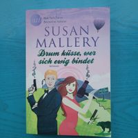 Susan Mallery- Drum küsse, wer sich ewig binde