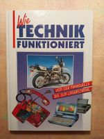 Wie Technik funktioniert. Von der Mikrowelle bis zum Laserst