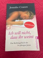 Ich will nicht dass ihr weint, Krebstagebuch Bestseller Jenn