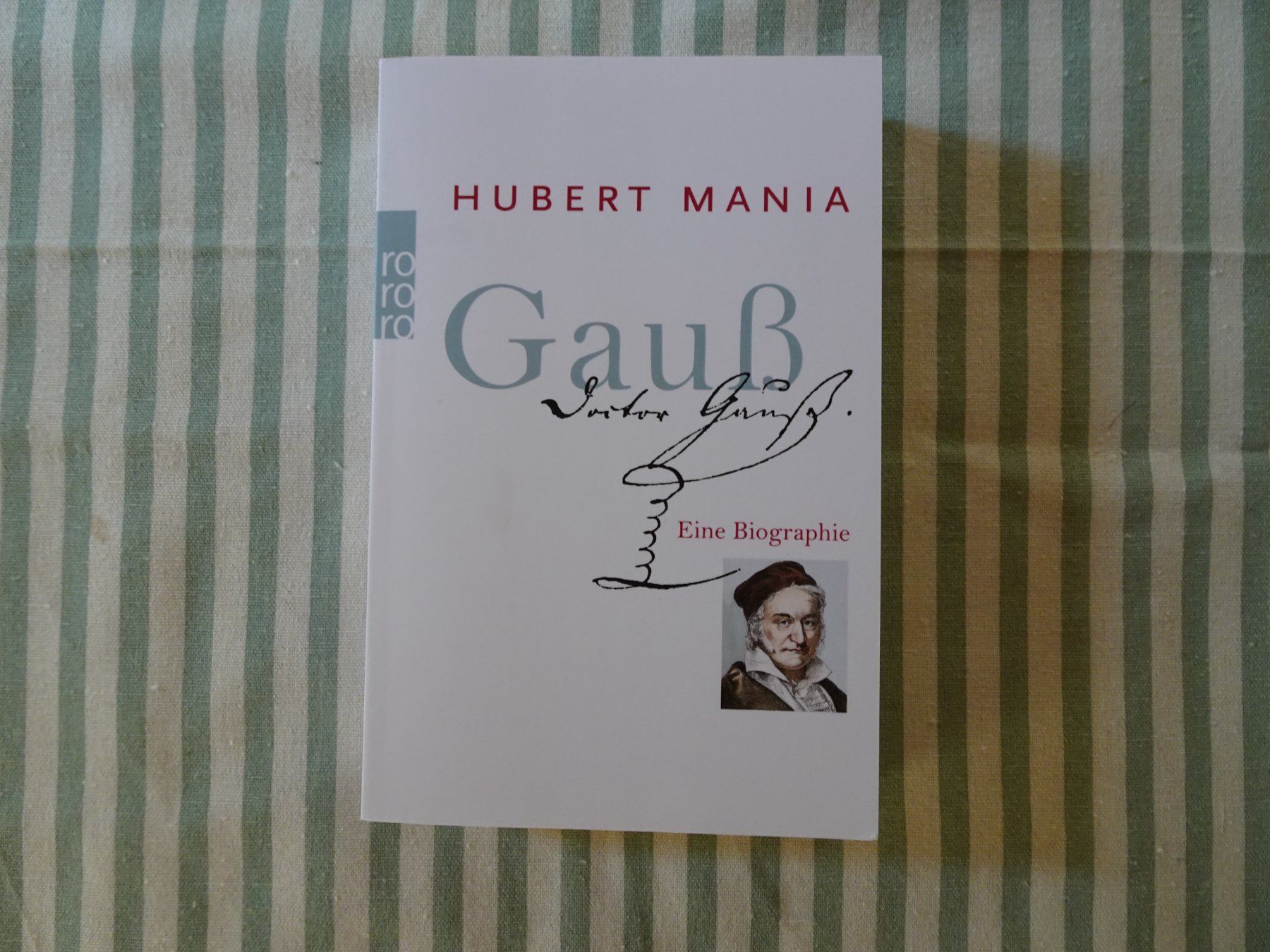 Libri: Hubert Mania - GAUSS - Eine Biographie - B277 – Usato da Küssnacht am Rigi venduto da Bookslove-Divers5