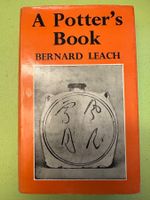 Bernard Leach: A Potter's Book.
