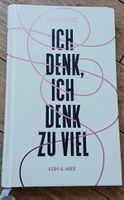 Buch Ich denk, ich denk zu viel Nina Kunz gebraucht