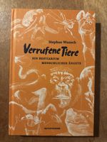 Verrufene Tiere. Bestiarium menschlicher Ängste! Naturkunden