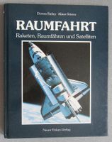 Raumfahrt - Raketen • Raumfähren und Satelliten - Sachbuch