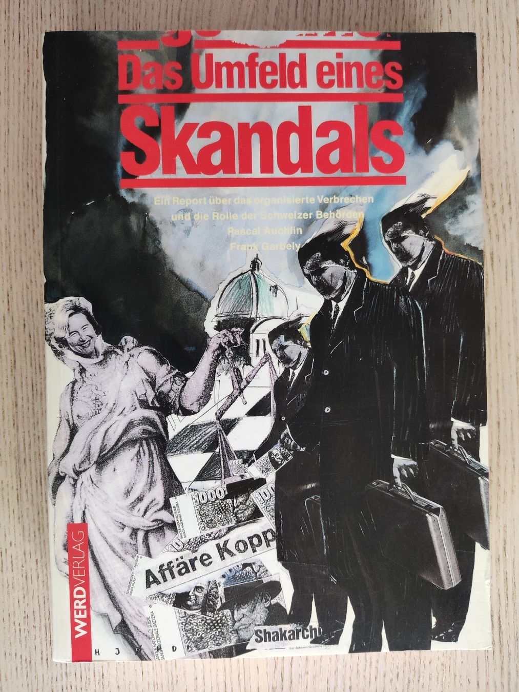 Libri: Das Umfeld eines Skandals – Pascal Auchlin, Frank Garbely – Usato da Schaffhausen venduto da philscardstore