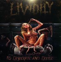 Lividity – To Desecrate And Defile CD+DVD