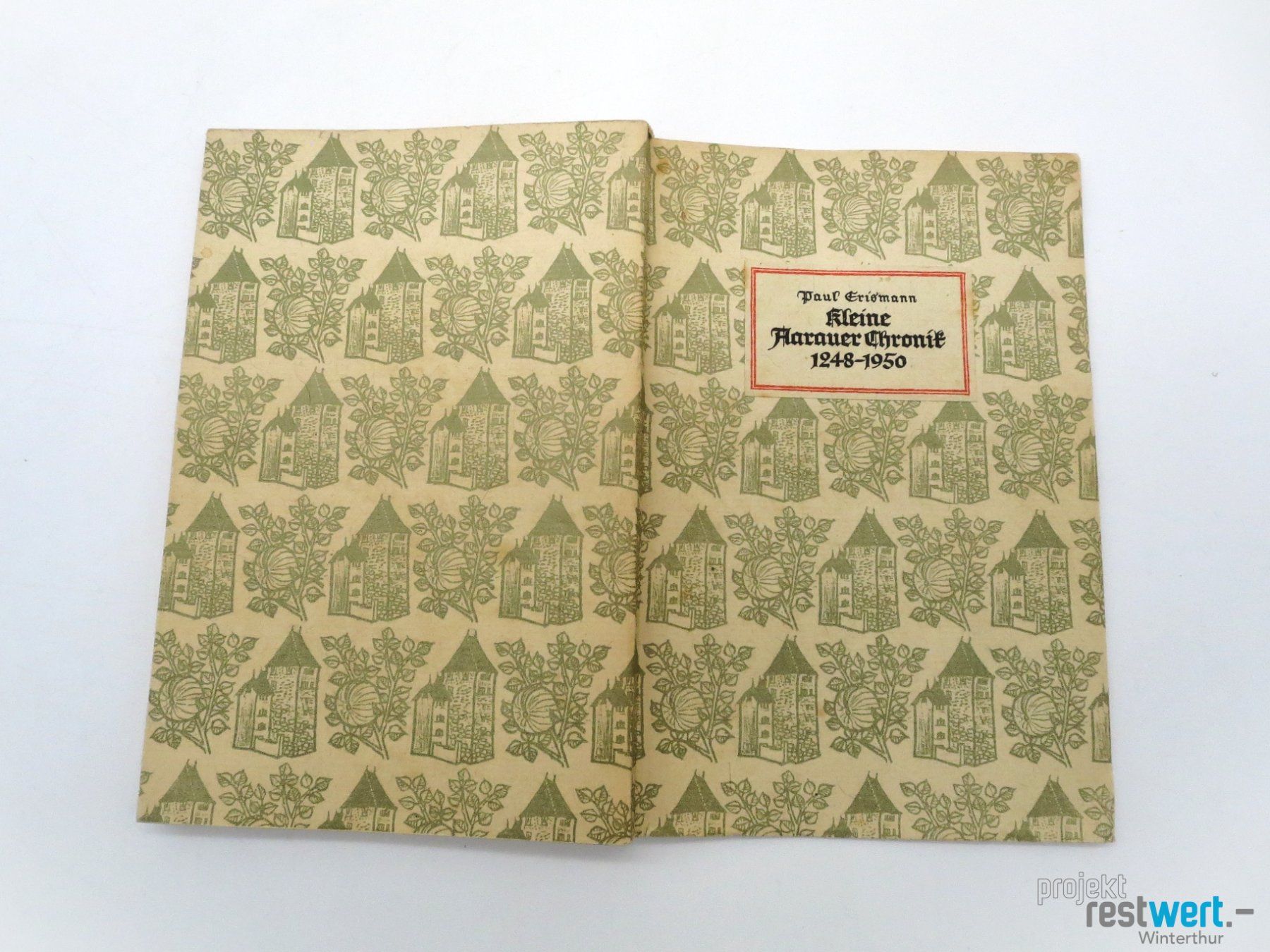 Libri: PAUL ERISMANN -  kleine Aarauer Chronik – Usato da Winterthur venduto da Restwert_Winterthur 1