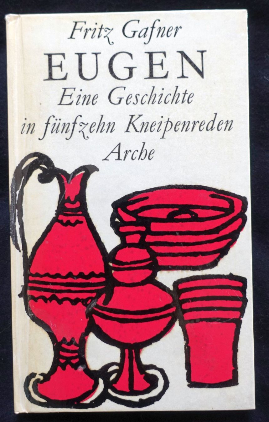 Bücher: Fritz Gafner: Eugen, Kneipenreden. SIGNIERT! – Gebraucht aus Gutenswil von Optico