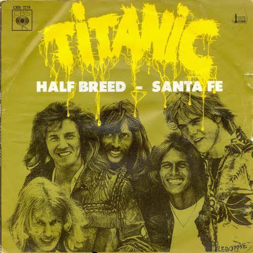 Dischi in vinile: Titanic - Half breed  (7"-FR) – Usato da Romanshorn venduto da and_2nf7
