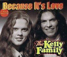 KELLY FAMILY CD-Single Because it's love