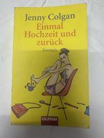 Jenny Colgan: Einmal Hochzeit und zurück - Roman!