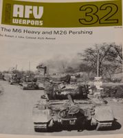 AFV Nr.32 - The M6 Heavy and M26 Pershing
