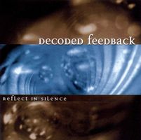 Decoded Feedback - Reflect In Silence