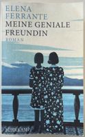 Meine geniale Freundin – Elena Ferrante – TB – wie neu