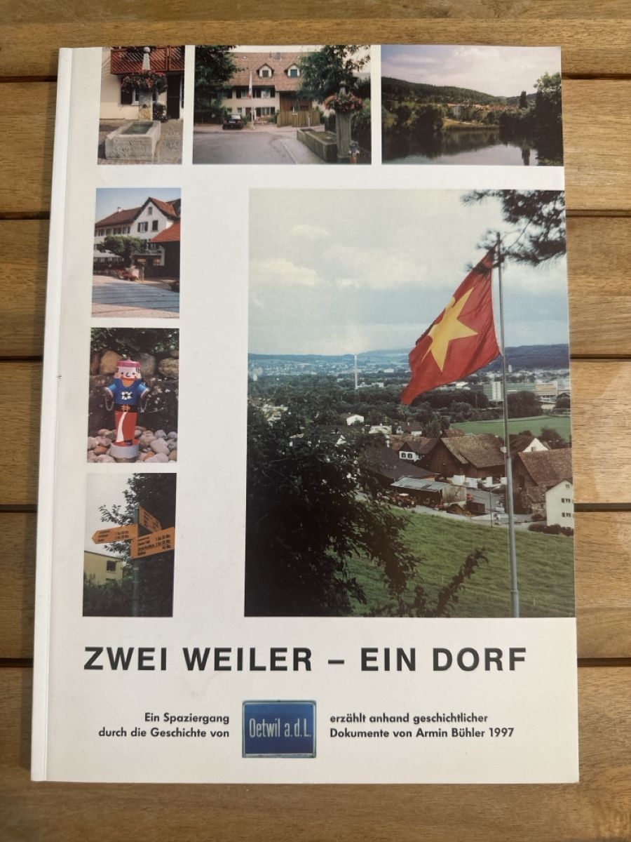 Libri: Zwei Weiler - Ein Dorf, Oetwil a.d.L. – Nuovo (secondo la descrizione) da Hinteregg venduto da JLTV1