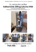 Zu verkaufen;  antike  Kaffeemühle Ditting/Latscha K900