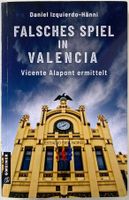 Falsches Spiel in Valencia – Daniel Izquierdo-Hänni – Krimi