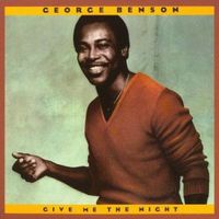 George Benson [Rhino] Give Me The Night - inc. "Love X Love"