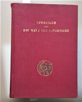 Die Welt der Säugetiere von Otto Fehringer (1953)